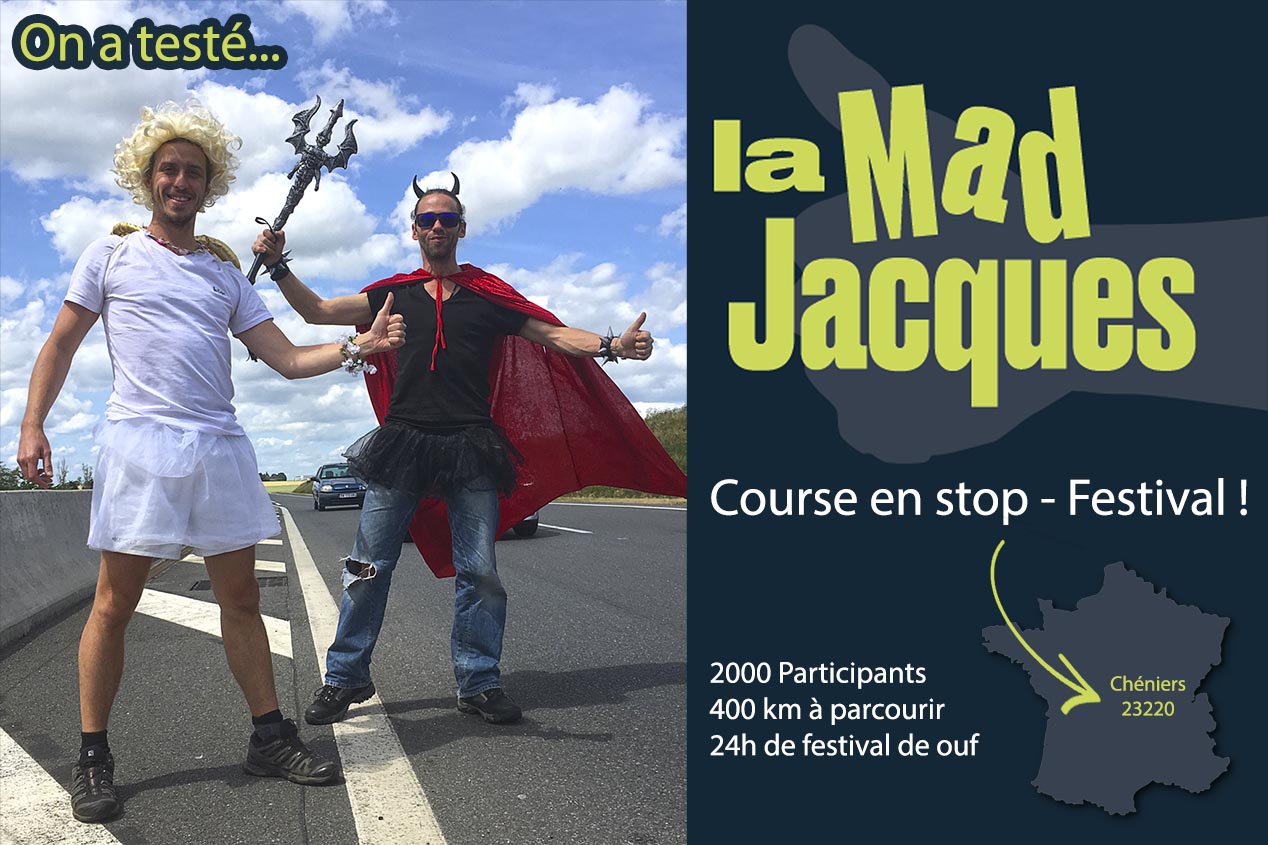 LA MAD JACQUES : auto-stop, défis et festival déjanté !